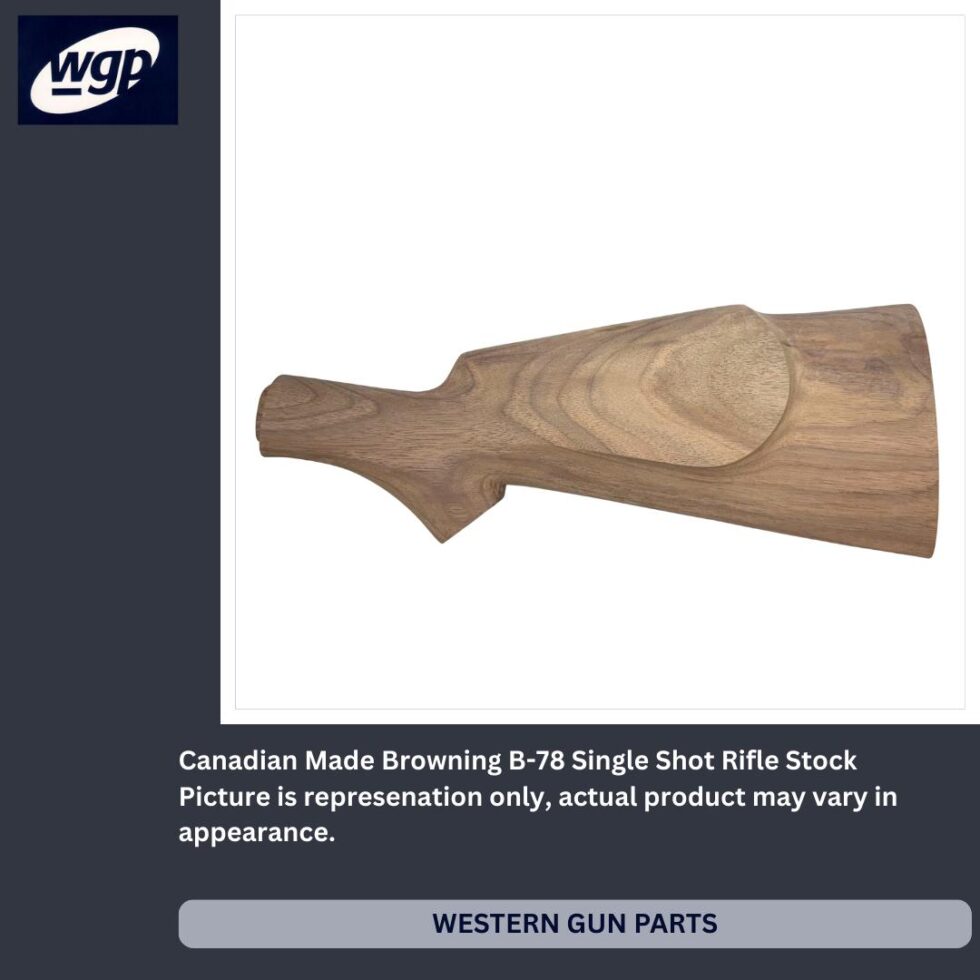 Browning B-78 Single Shot Rifle Stock - Canadian Made Reproduction