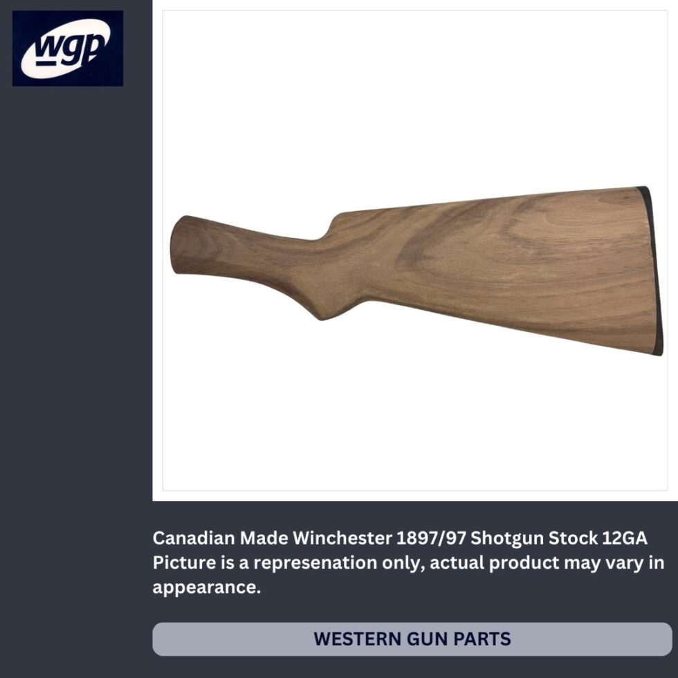 Winchester 1897/97 12GA Shotgun Stock - Canadian Made Reproduction
